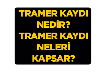 Tramer Sorgulama Nasıl Yapılır? – Ücretsiz Tramer Sorgulama Yapılır Mı?