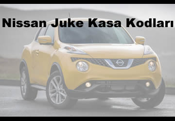 Nissan Juke Kasa Kodları Nelerdir? (2023)