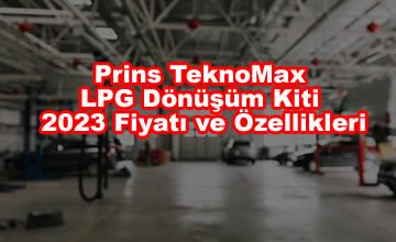 Photo of Prins TeknoMax LPG Dönüşüm Kiti 2023 Fiyatı ve Özellikleri