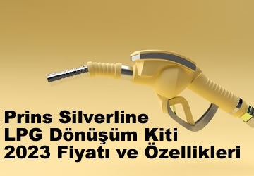 Prins Silverline LPG Dönüşüm Kiti 2023 Fiyatı