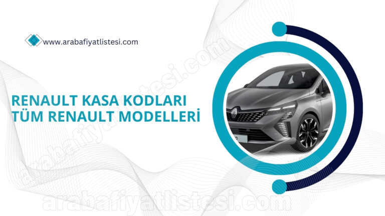 Renault Kasa Kodları - (Tüm Renault Modelleri)